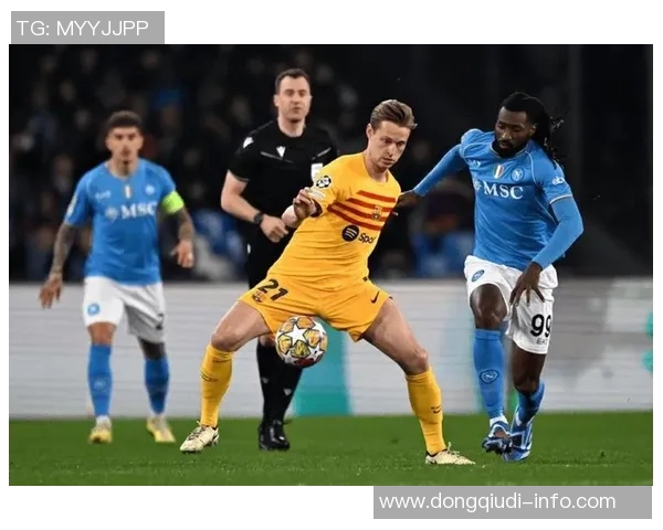 中超精彩对决：那不勒斯逆转巴萨乌龙球成关键时刻解析